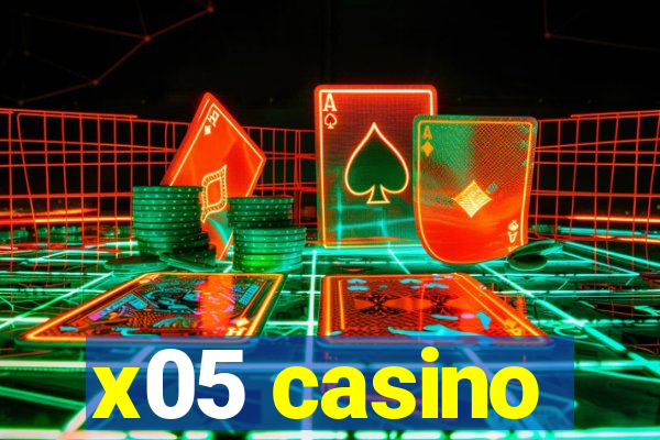 x05 casino